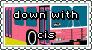 A stamp of the Down With Cis Bus with the words 'down with cis' in front of it